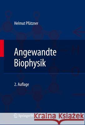 Angewandte Biophysik Pfützner, Helmut 9783709108291 Springer, Wien - książka