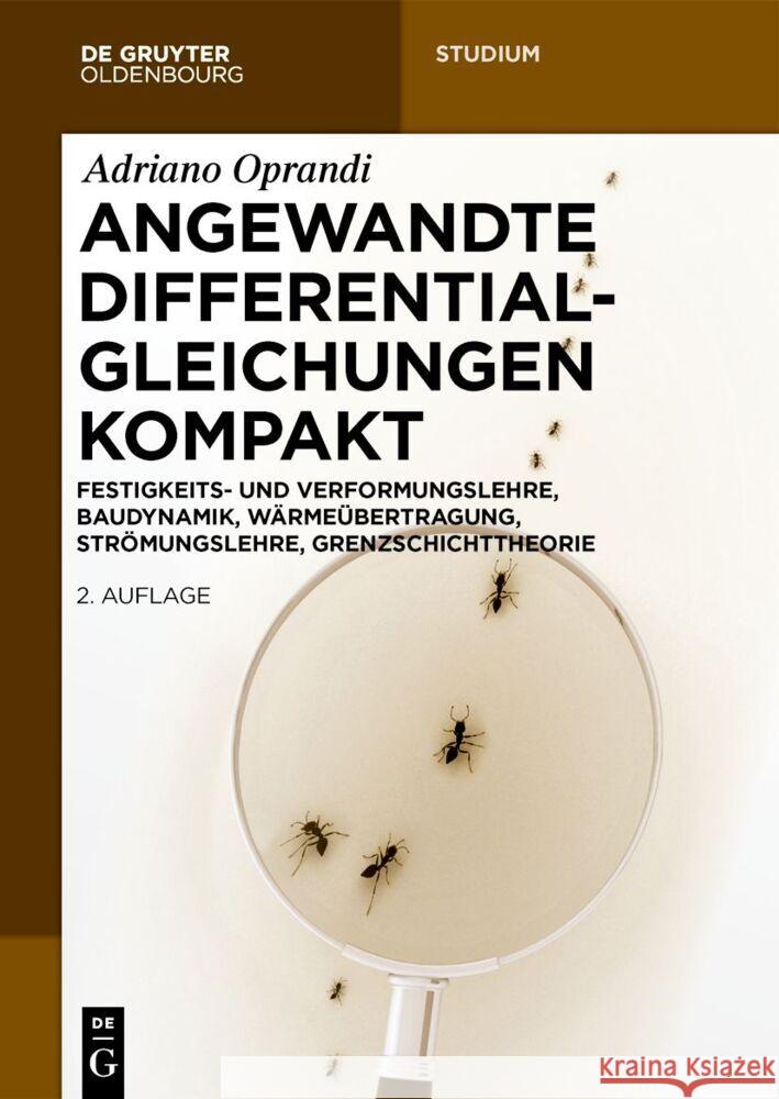 Angewandte Differentialgleichungen Kompakt: Festigkeits- Und Verformungslehre, Baudynamik, W?rme?bertragung, Str?mungslehre, Grenzschichttheorie Adriano Oprandi 9783111345086 de Gruyter Oldenbourg - książka