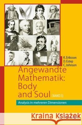 Angewandte Mathematik: Body and Soul: Band 3: Analysis in Mehreren Dimensionen Eriksson, Kenneth 9783642319174 Springer, Berlin - książka