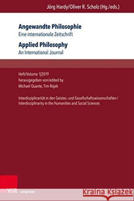 Angewandte Philosophie. Eine Internationale Zeitschrift / Applied Philosophy. an International Journal: Heft/Volume 1,2019: Interdisziplinaritat in De Michael Quante Tim Rojek 9783847109464 V&r Unipress - książka