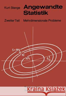 Angewandte Statistik: Zweiter Teil Mehrdimensionale Probleme Stange, Kurt 9783642805974 Springer - książka