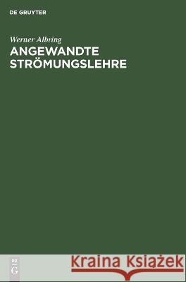 Angewandte Strömungslehre Werner Albring 9783112612255 De Gruyter - książka