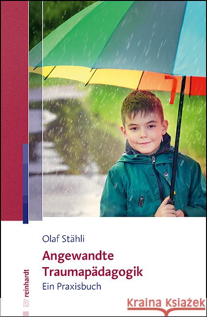 Angewandte Traumapädagogik Stähli, Olaf 9783497032990 Reinhardt, München - książka