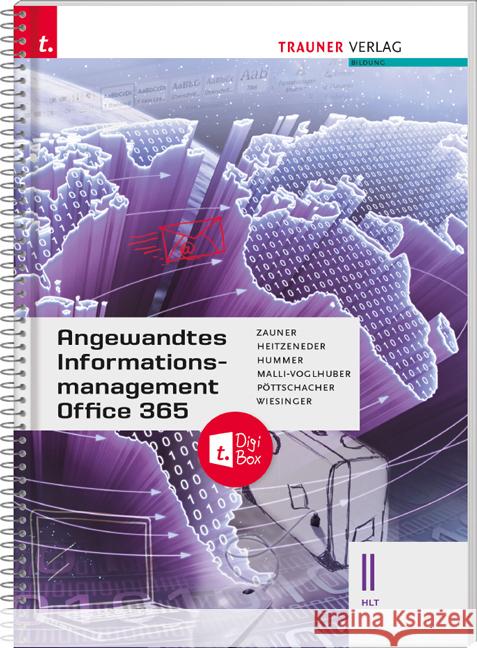 Angewandtes Informationsmanagement II HLT Office 365 + TRAUNER-DigiBox Zauner, Doris, Heitzeneder, Andrea, Hummer, Elisabeth 9783991130215 Trauner - książka