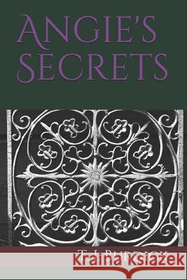 Angie's Secrets T. J. Burdick 9781798982211 Independently Published - książka