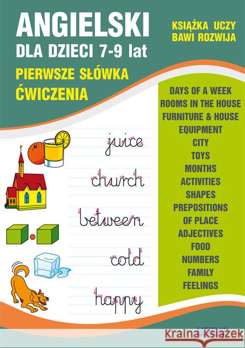 Angielski dla dzieci 7-9 lat. Pierwsze słówka. Ćwiczenia Usowicz Joanna 9788381146005 Literat - książka