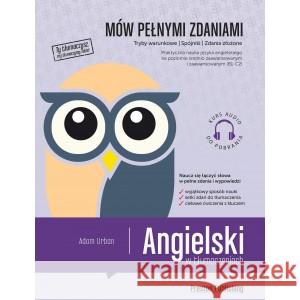 Angielski w tłumaczeniach Mów pełnymi zdaniami w.2 Adam Urban 9788366384576 Preston Publishing - książka