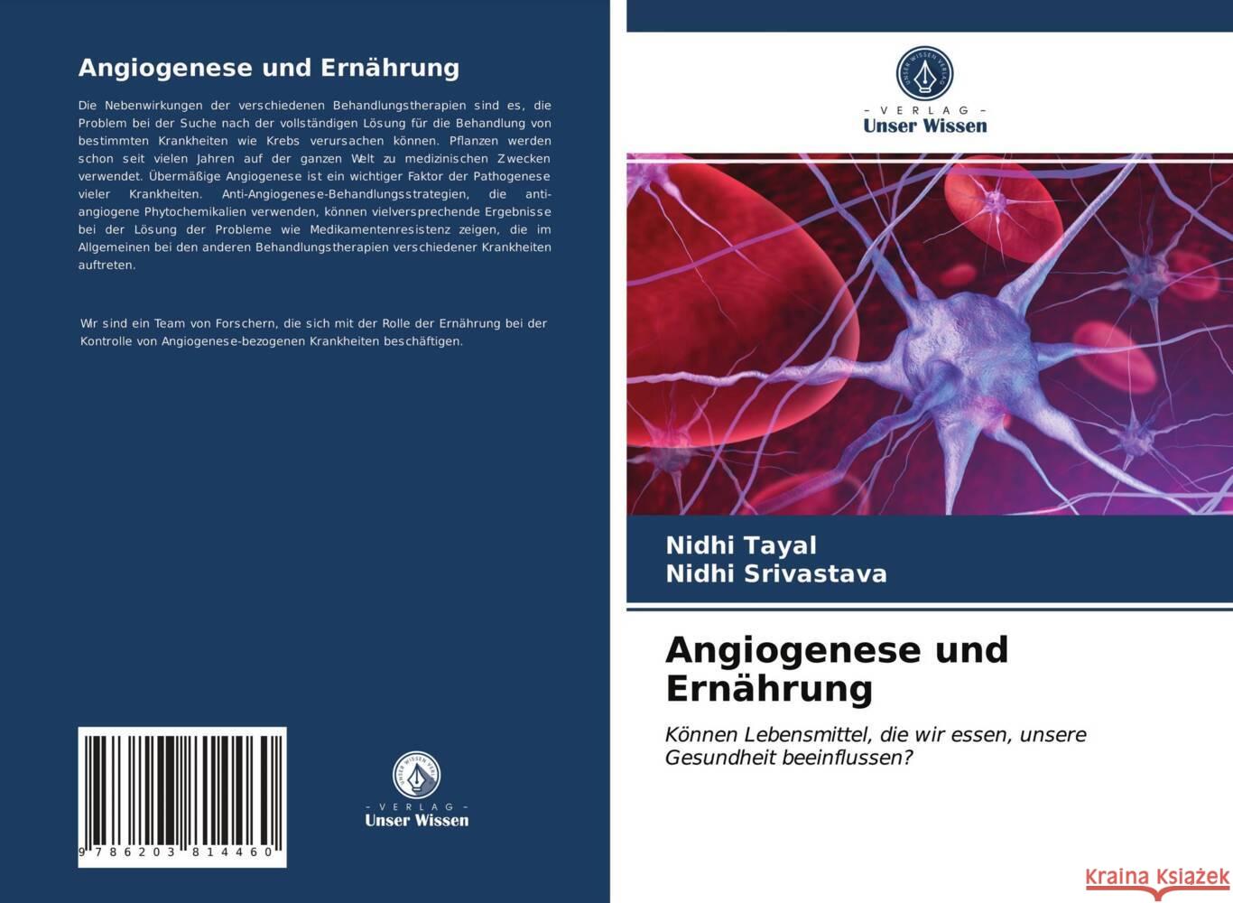 Angiogenese und Ernährung Tayal, Nidhi, Srivastava, Nidhi 9786203814460 Verlag Unser Wissen - książka