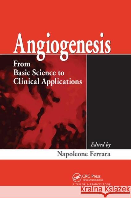 Angiogenesis: From Basic Science to Clinical Applications Napoleone Ferrara 9780367390471 CRC Press - książka