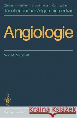 Angiologie M. Marshall G. Baumann 9783540118756 Not Avail - książka