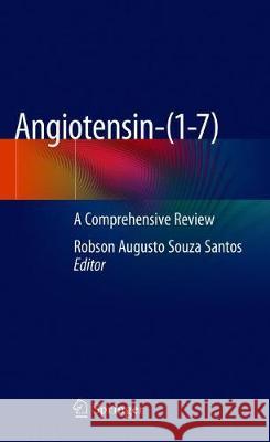 Angiotensin-(1-7): A Comprehensive Review Santos, Robson Augusto Souza 9783030226954 Springer - książka