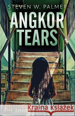 Angkor Tears Steven W Palmer   9784824169860 Next Chapter - książka