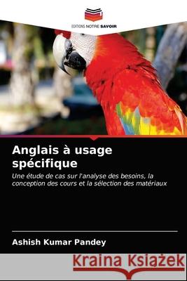 Anglais à usage spécifique Ashish Kumar Pandey 9786203385724 Editions Notre Savoir - książka