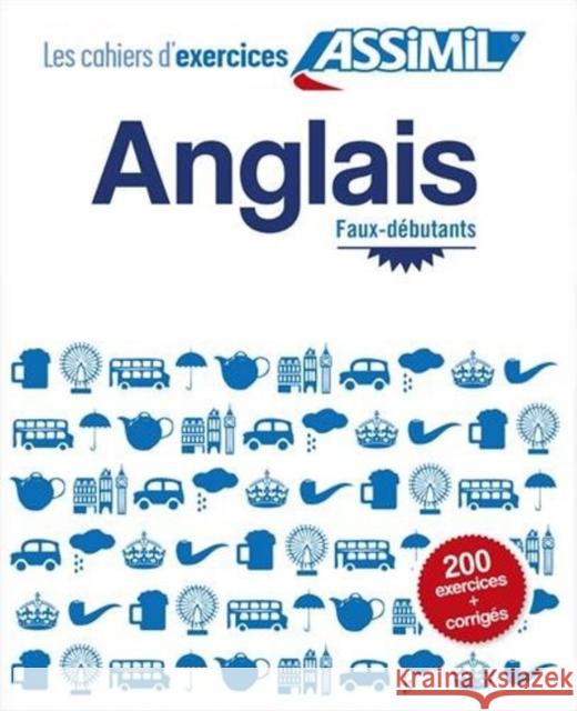 Anglais Cahier D'Exercises Helene Bauchart 9782700505771 Assimil - książka