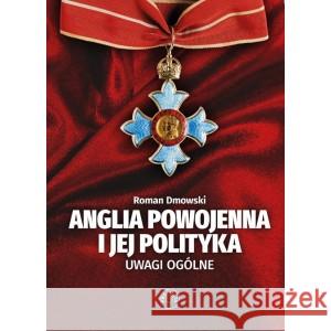 Anglia powojenna i jej polityka DMOWSKI ROMAN 9788365546913 PROHIBITA - książka