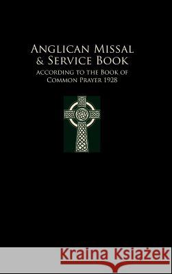 Anglican Missal & Service Book: People's Version Haas, Frederick 9783945233122 St. Alcuin of York Anglican Publishers - książka