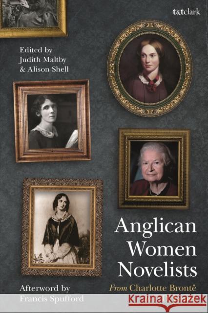 Anglican Women Novelists: From Charlotte Brontë to P.D. James Maltby, Judith 9780567665850 T & T Clark International - książka