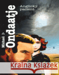 Anglický pacient Michael Ondaatje 9788072038817 Argo - książka