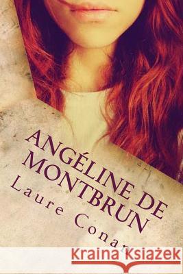 Angéline de Montbrun (French Edition) Conan, Laure 9781720651154 Createspace Independent Publishing Platform - książka