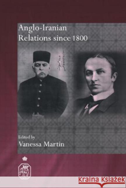 Anglo-Iranian Relations Since 1800 Martin, Vanessa 9780415544399 Routledge - książka