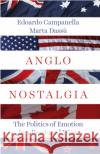 Anglo Nostalgia Marta Dassu 9781787381414 C Hurst & Co Publishers Ltd