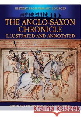 Anglo-Saxon Chronicle: Illustrated and Annotated Bob Carruthers James Ingram 9781781591482 Pen & Sword Books - książka