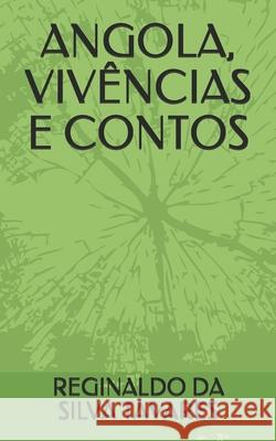 Angola, Vivências E Contos Tavares, Reginaldo Da Silva 9781798296042 Independently Published - książka