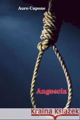 Angoscia: Agkone Angustia Auro Capone   9798390517703 Independently Published - książka