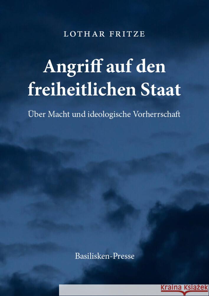 Angriff auf den freiheitlichen Staat Fritze, Lothar 9783910375741 Oikos Dresden - książka