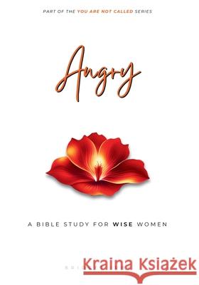 Angry: A Bible Study For Women Bridget Irby 9781966130000 Utu Media - książka