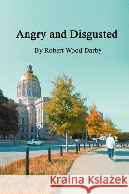 Angry and Sarcastic Robert Wood Darby 9781794812635 Lulu.com - książka