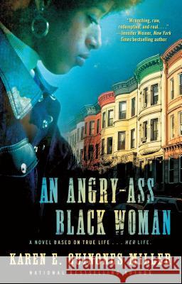 Angry-Ass Black Woman Miller, Karen E. Quinones 9781451607826 Karen Hunter - książka