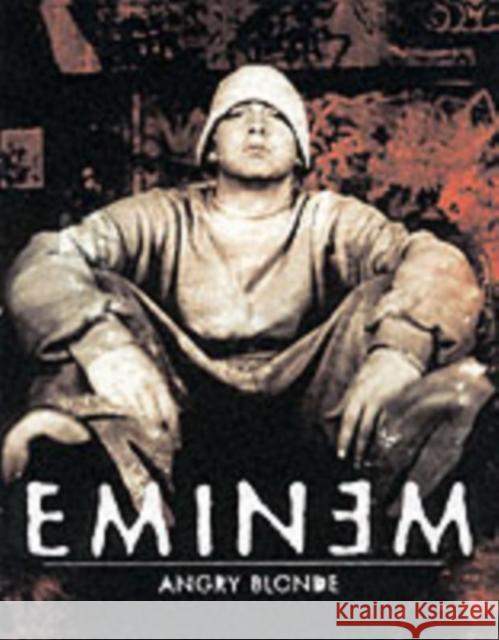 Angry Blonde  Eminem 9780060934514  - książka