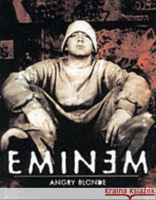 Angry Blonde Eminem 9780060934514 HarperCollins Publishers Inc - książka