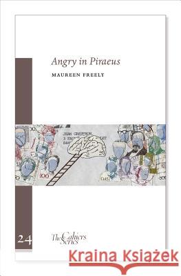 Angry In Piraeus: The Cahier Series 24 Maureen Freely 9781909631137 Sylph Editions - książka