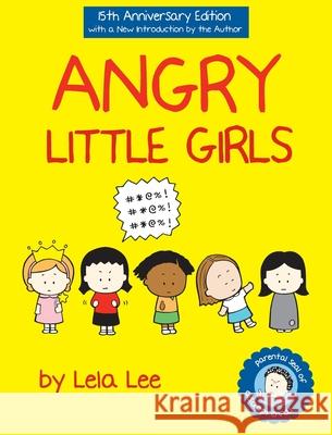 Angry Little Girls Lela Lee 9781737563501 Angry Little Girls, Inc. - książka