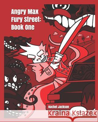 Angry Max Fury Street: Book One Rachel Jackson 9781090661524 Independently Published - książka