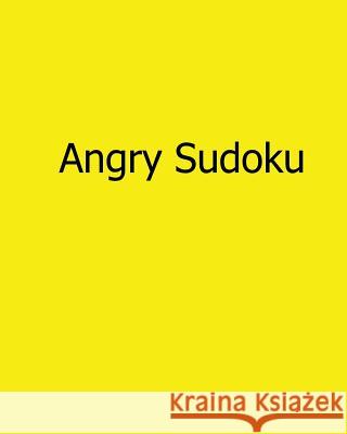 Angry Sudoku: Easy to Read, Large Grid Sudoku Puzzles Brian Weiss 9781482543469 Createspace - książka