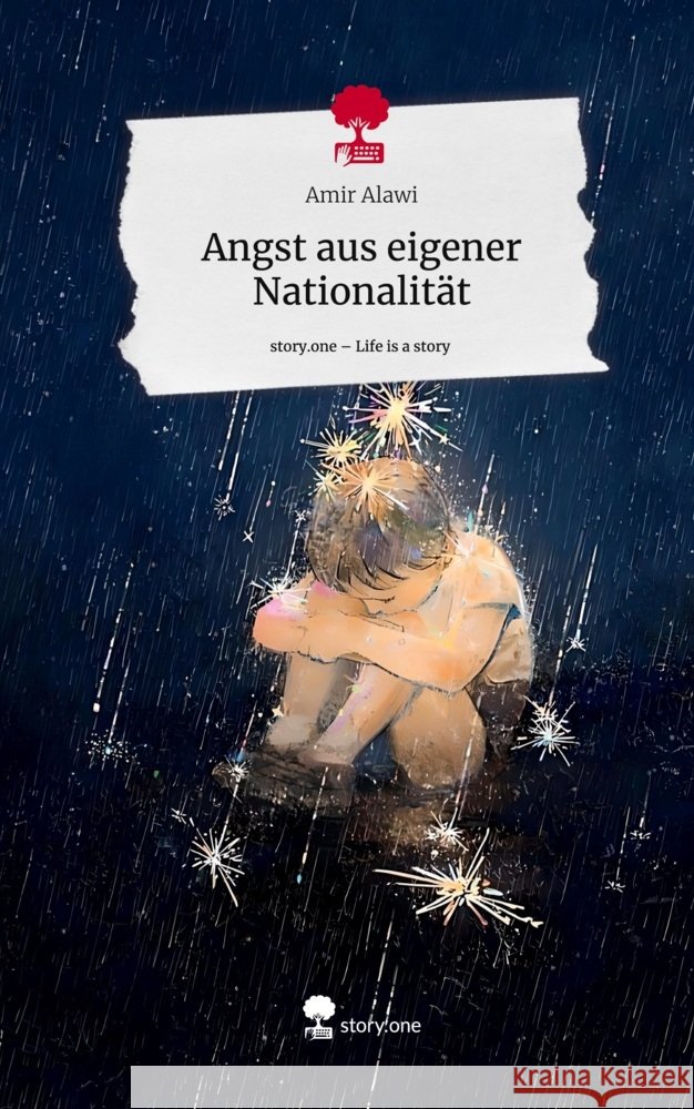 Angst aus eigener Nationalität. Life is a Story - story.one Alawi, Amir 9783711576156 story.one publishing - książka