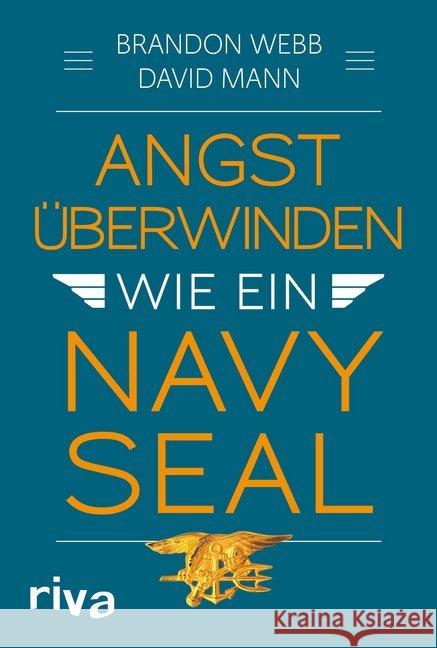 Angst überwinden wie ein Navy SEAL Webb, Brandon; Mann, John David 9783742307125 riva - książka