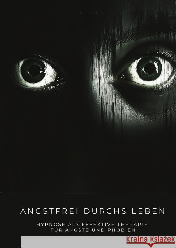 Angstfrei durchs Leben Kinley, Ian 9783384483317 tredition - książka