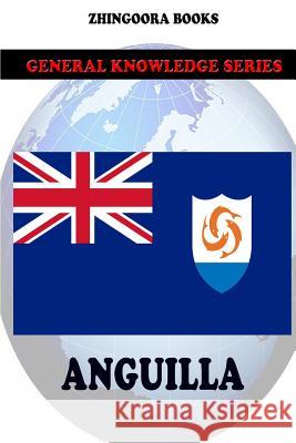 Anguilla Zhingoora Books 9781477548677 Createspace - książka