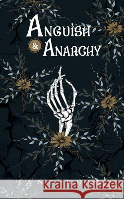 Anguish & Anarchy Jane Rose 9798990725133 Jane Rose Publishing, LLC - książka