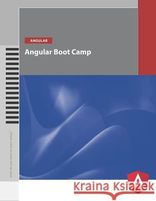 Angular Boot Camp Kevin Ruse 9780692961964 Kevin Ruse + Associates Inc. - książka