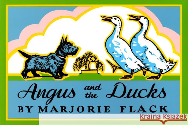 Angus and the Ducks Marjorie Flack, Marjorie Flack 9780374403850 Farrar, Straus & Giroux Inc - książka