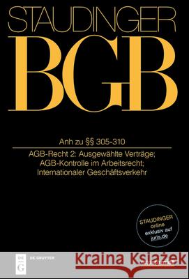 Anh Zu §§ 305-310: (Agb-Recht 2: Agb-Kontrolle Wichtiger Vertragstypen) Bieder, Marcus 9783805913393 Otto Schmidt/de Gruyter - de Gruyter - książka