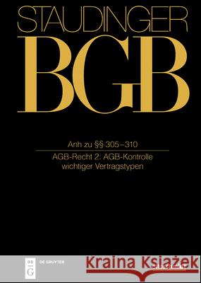 Anh Zu ?? 305-310: (Agb-Recht 2: Agb-Kontrolle Wichtiger Vertragstypen) Marcus Bieder Tom Billing Thomas Gutmann 9783805914154 Otto Schmidt/de Gruyter - książka