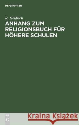 Anhang zum Religionsbuch für höhere Schulen R Heidrich 9783112395196 De Gruyter - książka