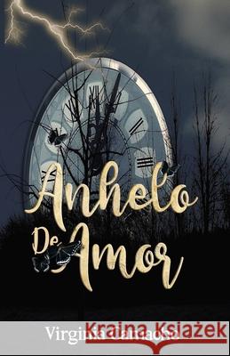 Anhelo de amor Virginia Camacho 9781689652698 Independently Published - książka