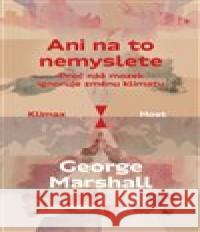 Ani na to nemyslete George Marshall 9788027510245 Host - książka